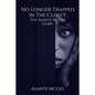 No Longer Trapped in the Closet: The Asante McGee Story - Paperback