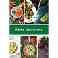 Keto Journal: Ketogenic Diet Planner, Daily Record & Log, Can Track Food & Meal For The Day, Weight Loss Notebook, Calories Tracker Pages, Diary, Book - Paperback