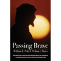 Passing Brave - Paperback