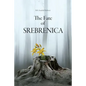 The Fate Of Srebrenica - Paperback