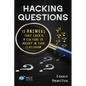 Hacking Questions: 11 Answers That Create a Culture of Inquiry in Your Classroom - Paperback