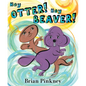 Hey Otter! Hey Beaver! - Hardcover
