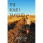 The Road I Traveled - Paperback