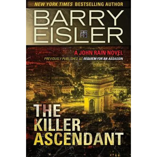 The Killer Ascendant: A John Rain Novel - Paperback