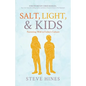 Salt, Light, & Kids - Paperback