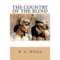 The Country of the Blind - Paperback