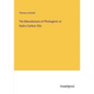 The Manufacture of Photogenic or Hydro-Carbon Oils - Paperback