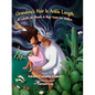 Grandma's Hair Is Ankle Length / El Cabello de Abuela Le Llega Hasta Los Tobillos - Hardcover