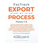 FasTrack Export Step-by-Step Process: Phases 1-8 - Paperback