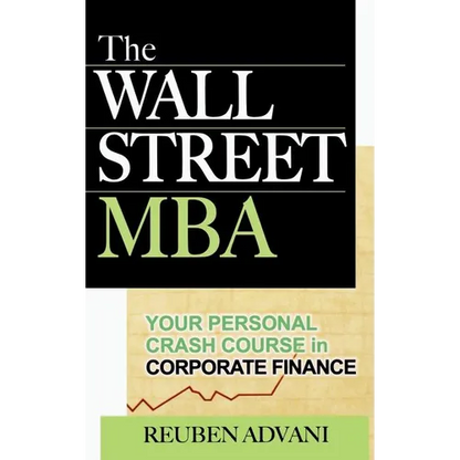 The Wall Street MBA: Your Personal Crash Course in Corporate Finance - Hardcover