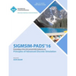 ACM SIGSIM Conference on Principles on Advances Discrete Simulation - Paperback
