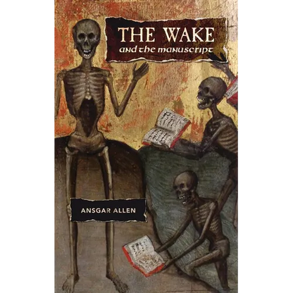 The Wake and the Manuscript - Paperback