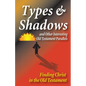 Types and Shadows and Interesting Old Testament Parallels - Paperback