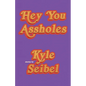 Hey You Assholes - Paperback