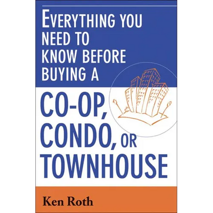A Everything You Need to Know Before Buying a Co-Op, Condo, or Townhouse (Special) - Paperback