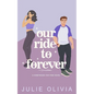 Our Ride To Forever - Paperback