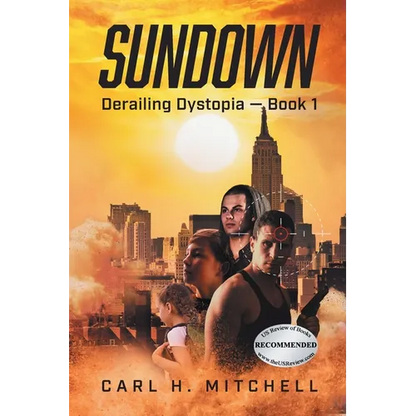 Sundown: Derailing Dystopia - Book 1 - Paperback