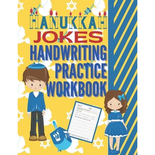 Hanukkah Jokes Handwriting Practice Workbook: 80 Hanukkah Jokes about the Festival of Lights, dreidels, latkes, Chanukah gifts, jelly donuts and more - Paperback