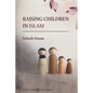 Raising Children in Islam - Paperback