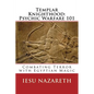 Templar Knighthood: Psychic Warfare 101: Combating Terror with Egyptian Magic - Paperback