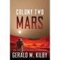 Colony Two Mars - Paperback