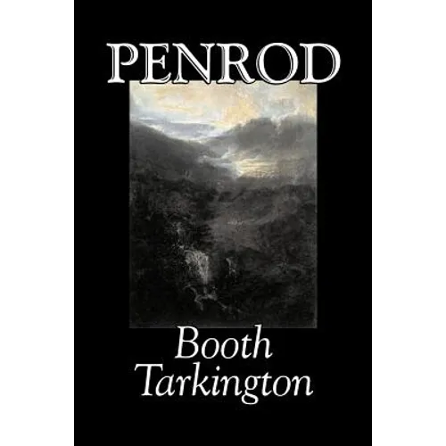 Penrod by Booth Tarkington, Fiction, Political, Literary, Classics - Paperback