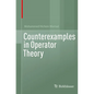 Counterexamples in Operator Theory - Paperback