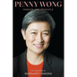Penny Wong: Passion and Principle - Paperback