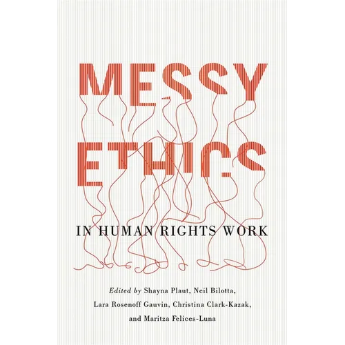 Messy Ethics in Human Rights Work - Paperback