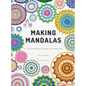 Making Mandalas UK Terms Edition: 27 Crochet Designs to Get Your Hooks Into - Hardcover