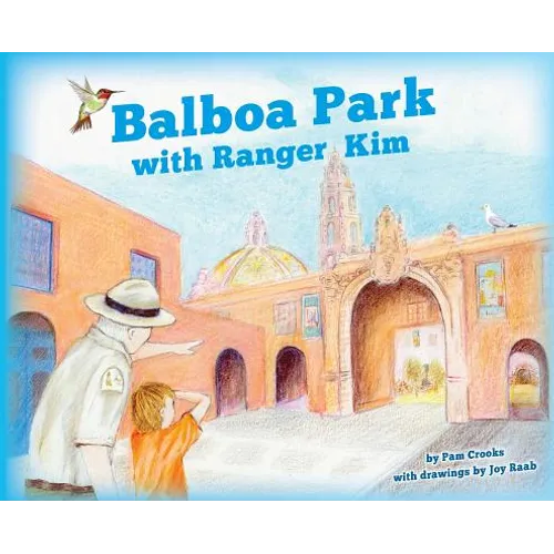 Balboa Park with Ranger Kim - Hardcover