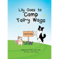 Lily Goes to Camp Tail y Wags - Hardcover