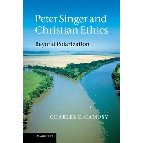 Peter Singer and Christian Ethics - Hardcover