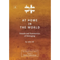 At Home In The World: Sounds and Symmetries of Belonging [ZLS Edition] - Hardcover