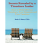 Secrets Revealed by a Timeshare Insider: How to Write Off Your Timeshare, Your Expenses and Your Vacations - Paperback