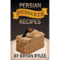 Persian Desserts Recipes - Paperback