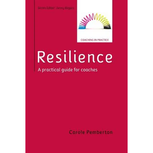 Resilience: A Practical Guide for Coaches - Paperback