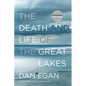 The Death and Life of the Great Lakes - Paperback