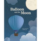 Balloon and the Moon - Paperback