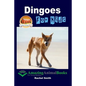 Dingoes For Kids - Paperback