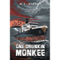 One Drunkin' Monkee - Paperback