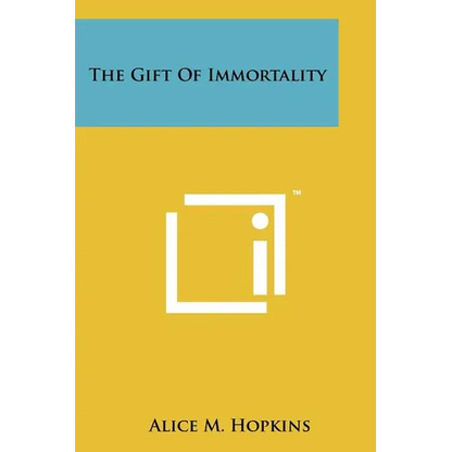 The Gift of Immortality - Paperback