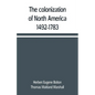 The colonization of North America, 1492-1783 - Paperback