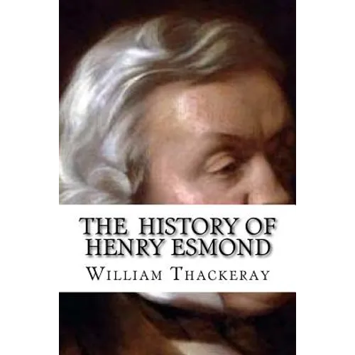 The History of Henry Esmond - Paperback