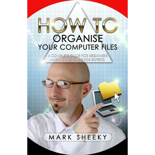 How To Organise Your Computer Files - Paperback