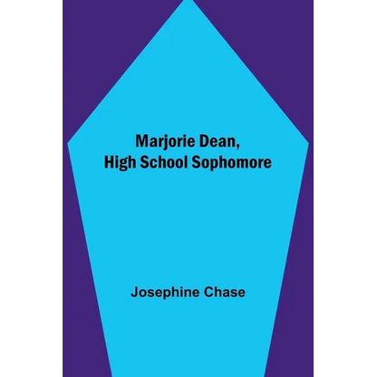Marjorie Dean, High School Sophomore - Paperback