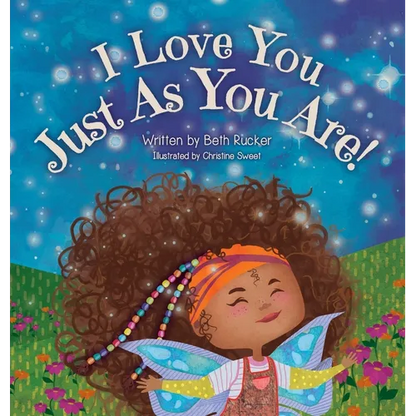 I Love You Just As You Are - Hardcover
