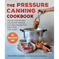 Pressure Canning Cookbook: Step-By-Step Recipes for Pantry Staples, Gut-Healing Broths, Meat, Fish, and More - Hardcover