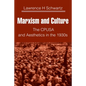 Marxism and Culture: The CPUSA and Aesthetics in the 1930s - Paperback