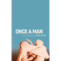 Once a Man - Hardcover